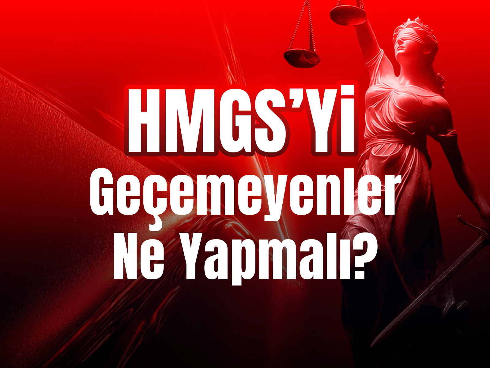 HMGS’yi Geçemeyenler Ne Yapmalı? 2026 Güncel Rehber