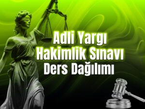 Adli Yargı Hakimlik Sınavı Ders Dağılımı