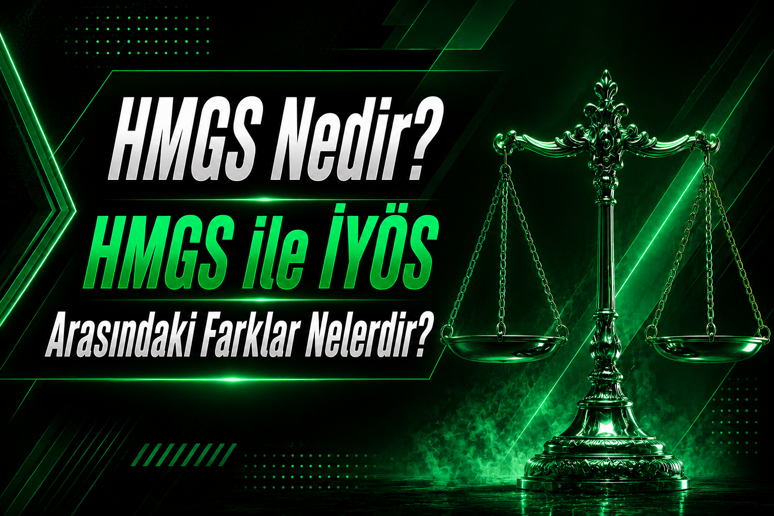 HMGS Nedir? HMGS ile İYÖS Arasındaki Farklar Nelerdir?