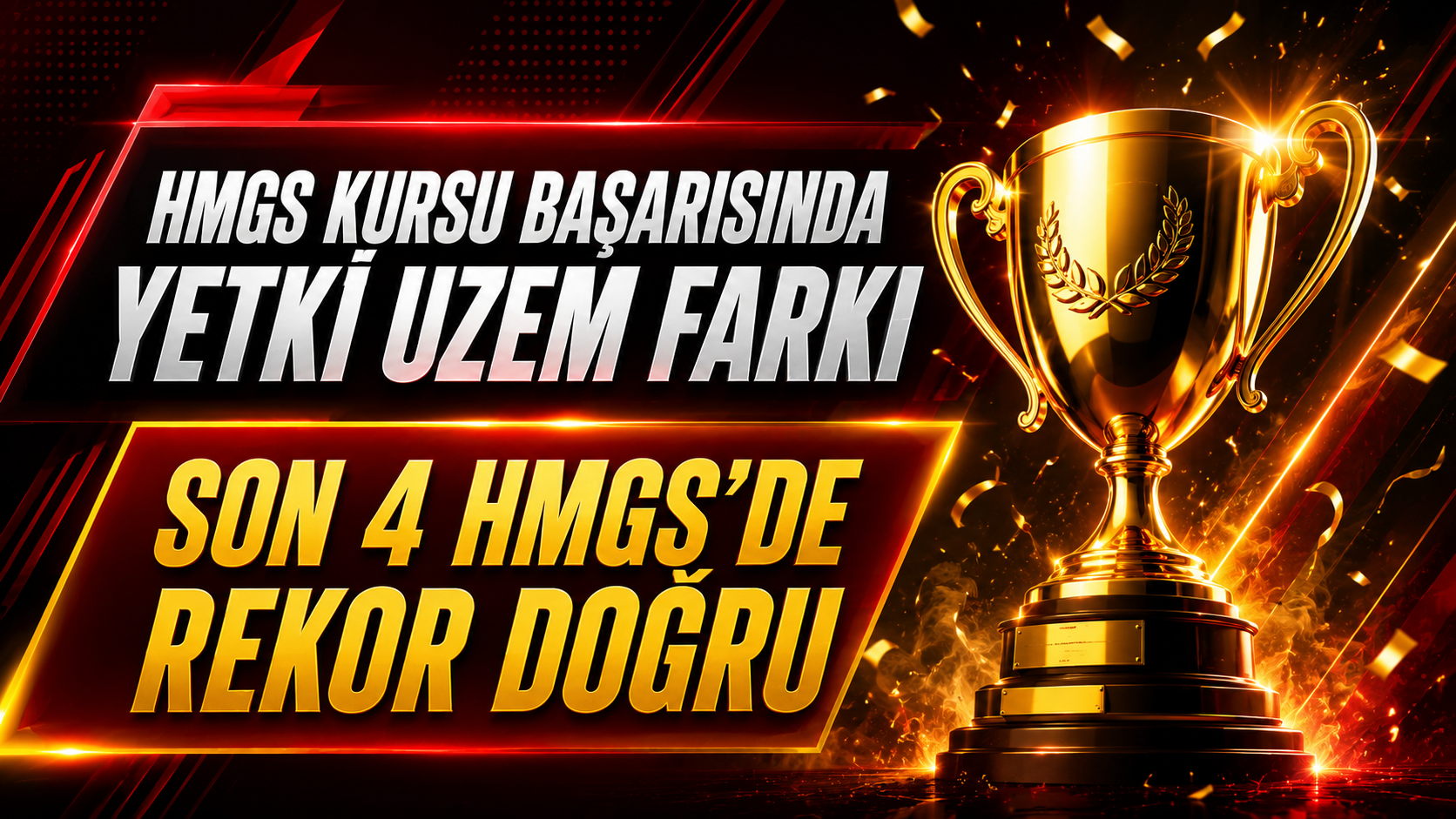 HMGS Kursu Başarısında Yetki Uzem Farkı I Son 4 HMGS'de Rekor Doğru