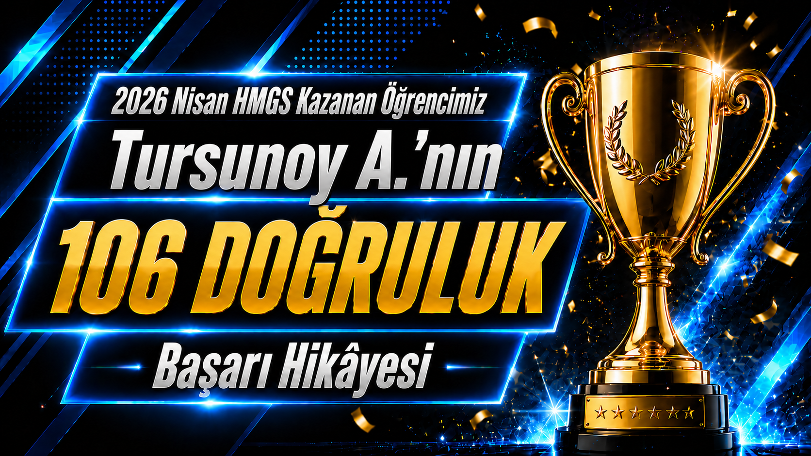 2026 Nisan HMGS Kazanan Öğrencimiz Tursunoy A.'nın 106 Doğruluk Başarı Hikâyesi