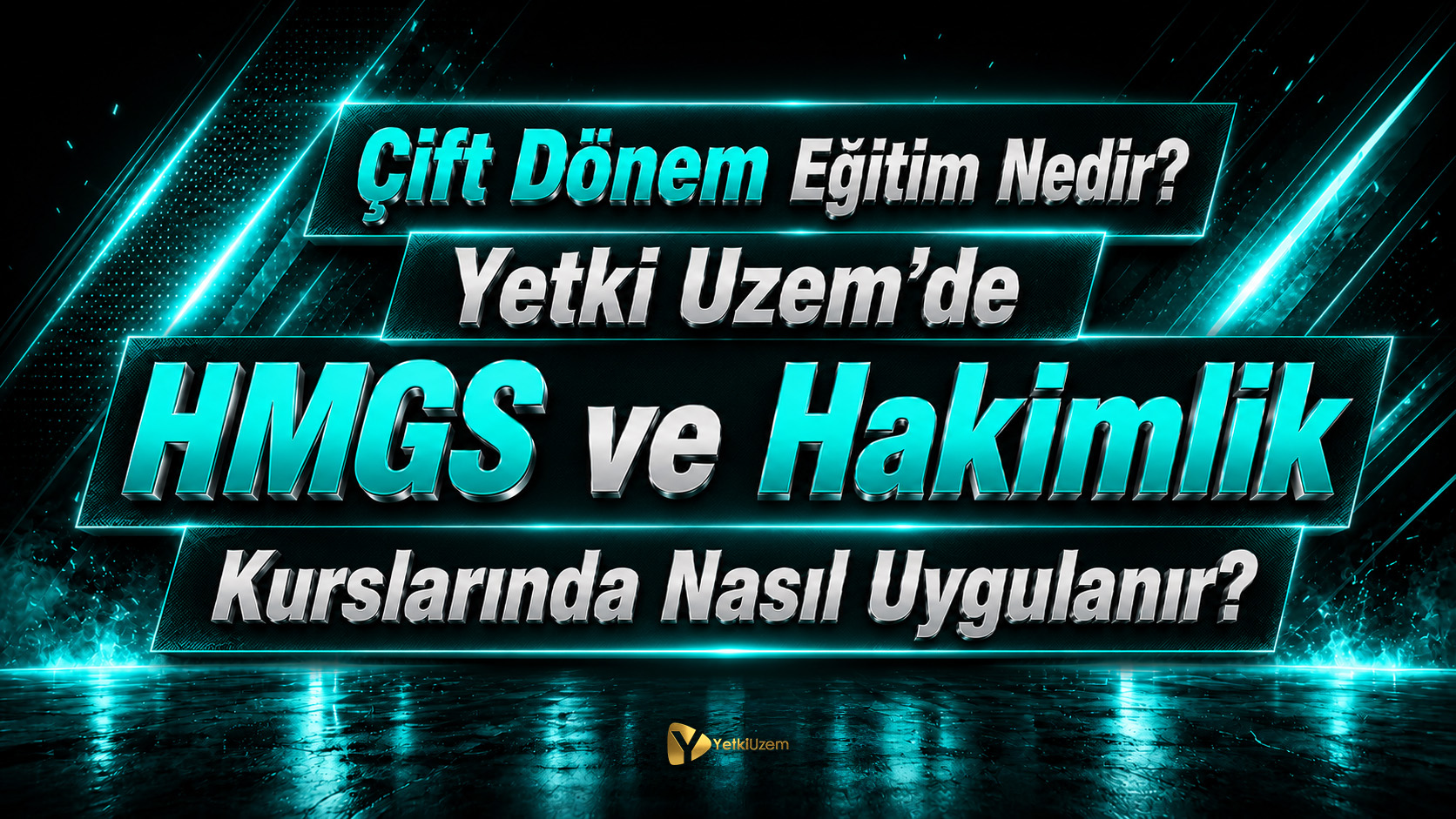 Çift Dönem Eğitim Nedir? Yetki Uzem’de HMGS ve Hakimlik Kurslarında Nasıl Uygulanır?