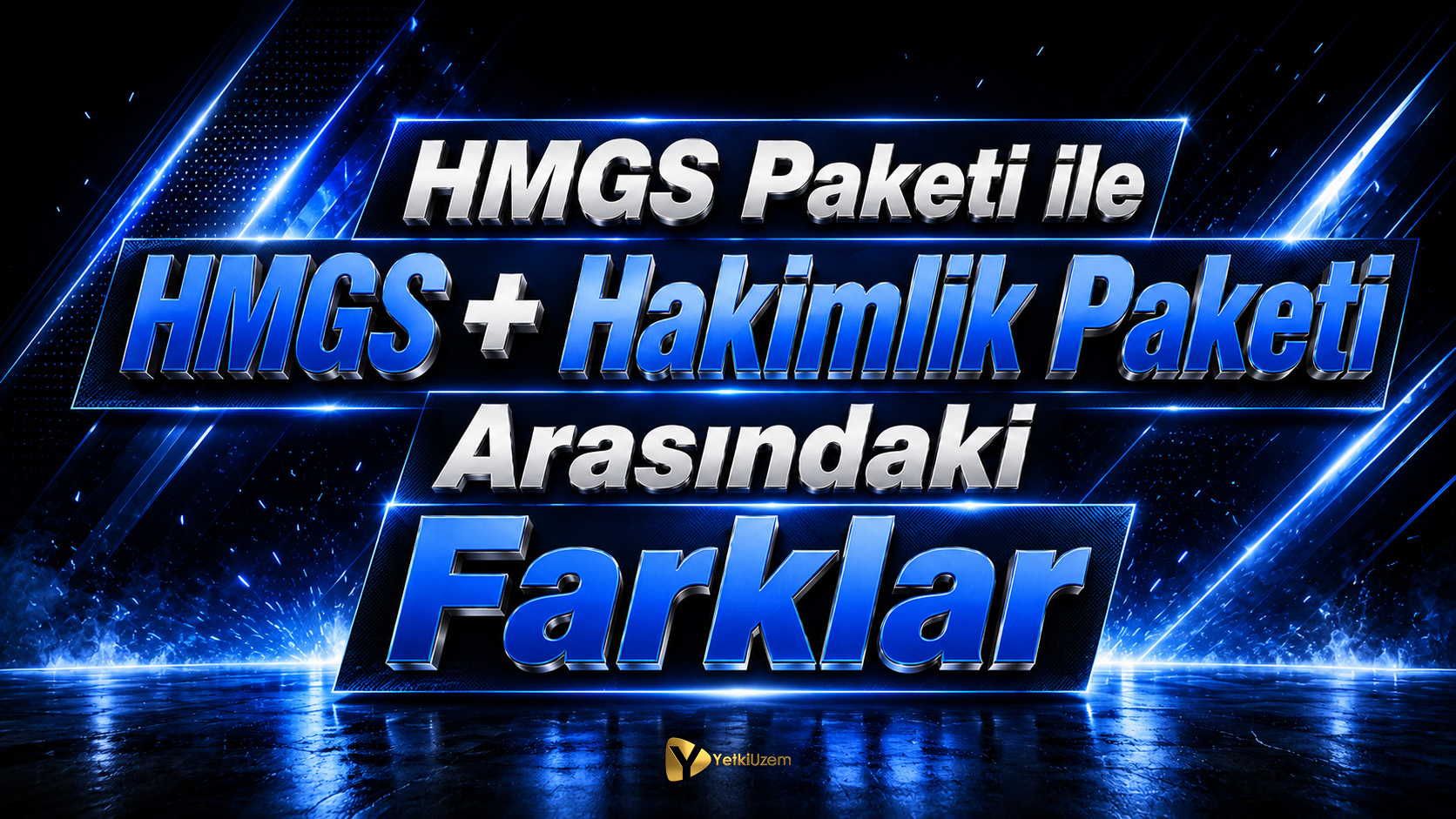 HMGS Paketi ile HMGS + Hakimlik Paketi Arasındaki Farklar