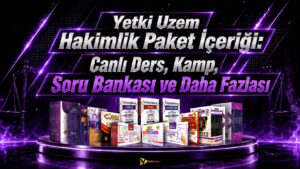 Yetki Uzem Hakimlik Paket İçeriği- Canlı Ders, Kamp, Soru Bankası ve Daha Fazlası