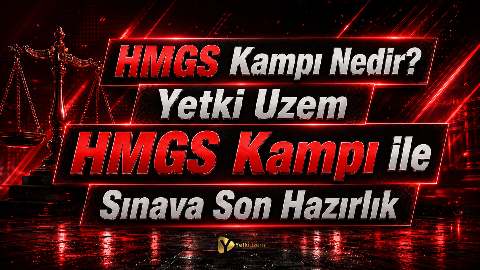 HMGS Kampı Nedir? Yetki Uzem HMGS Kampı ile Sınava Son Hazırlık