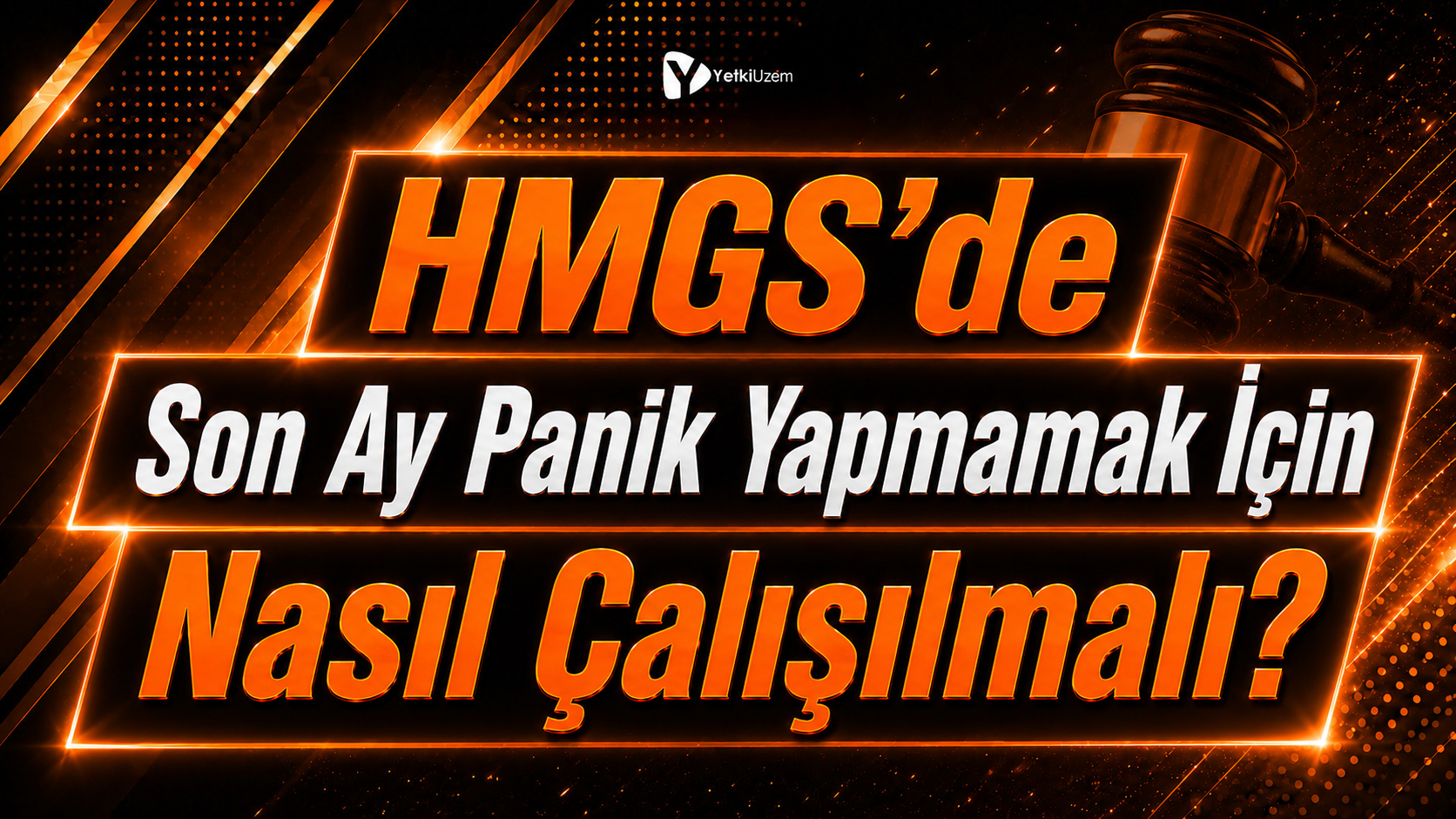 HMGS’de Son Ay Panik Yapmamak İçin Nasıl Çalışılmalı?