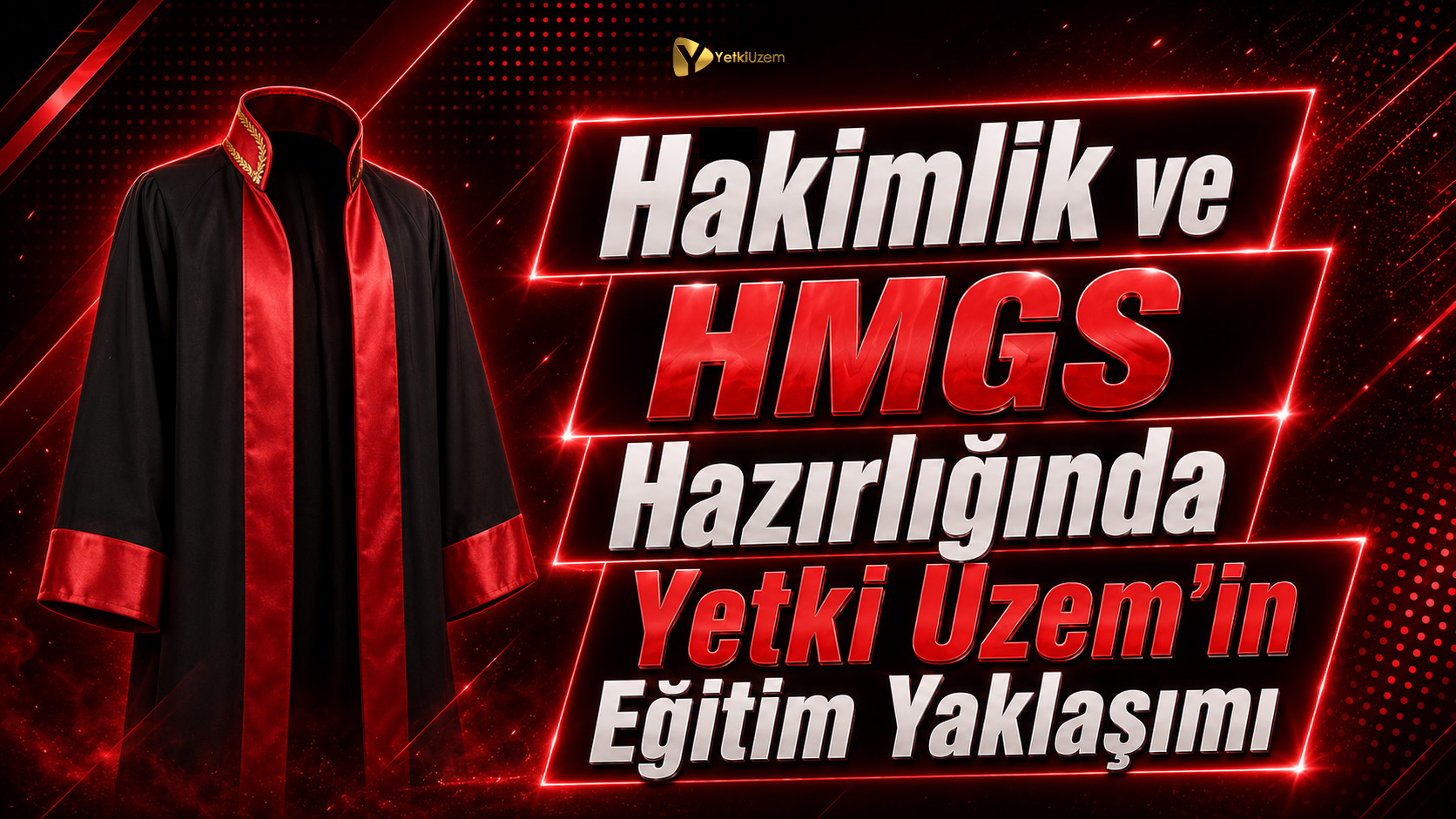 Hakimlik ve HMGS Hazırlığında Yetki Uzem'in Eğitim Yaklaşımı