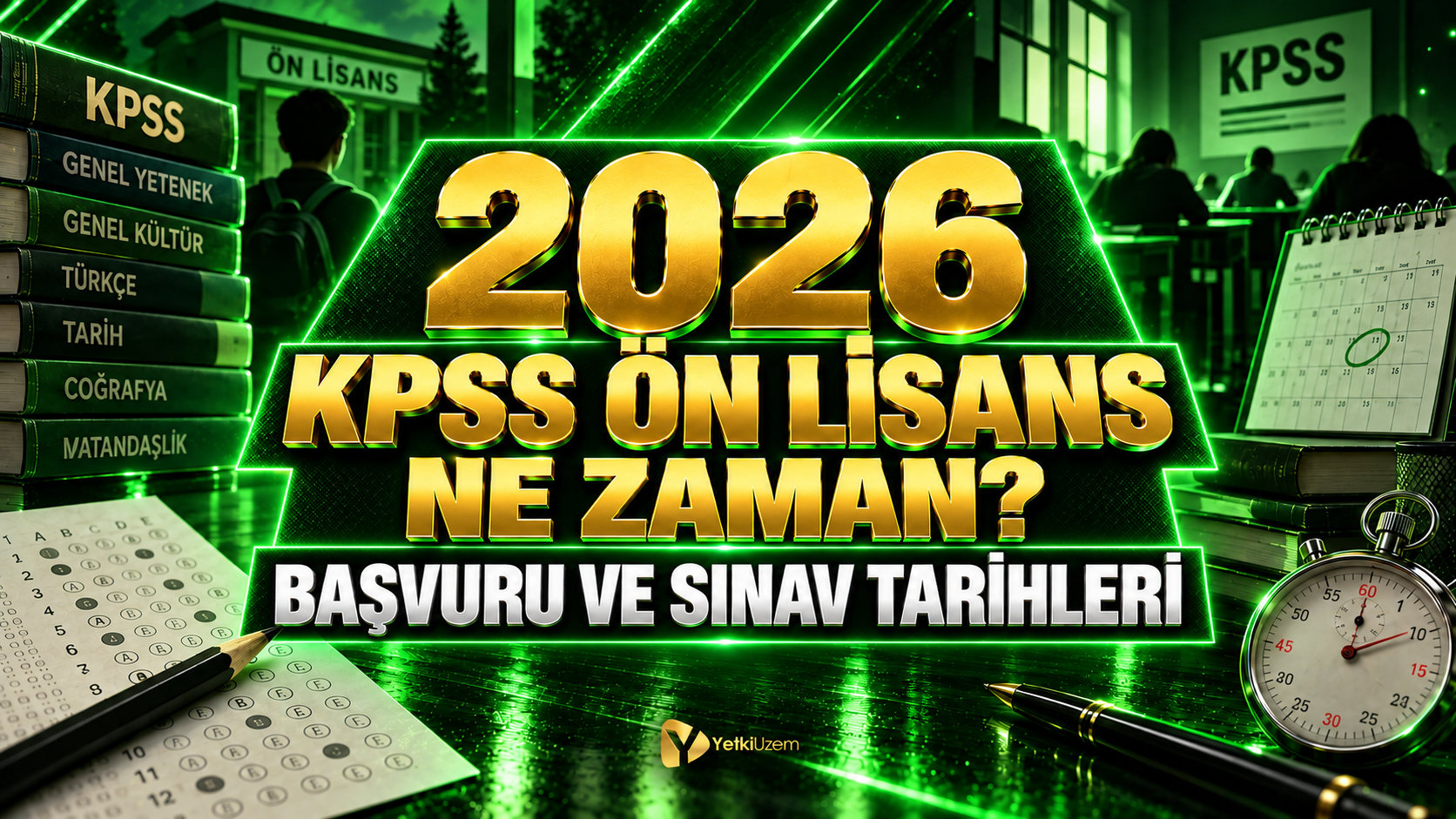 2026 KPSS Ön Lisans Ne Zaman? Başvuru ve Sınav Tarihleri