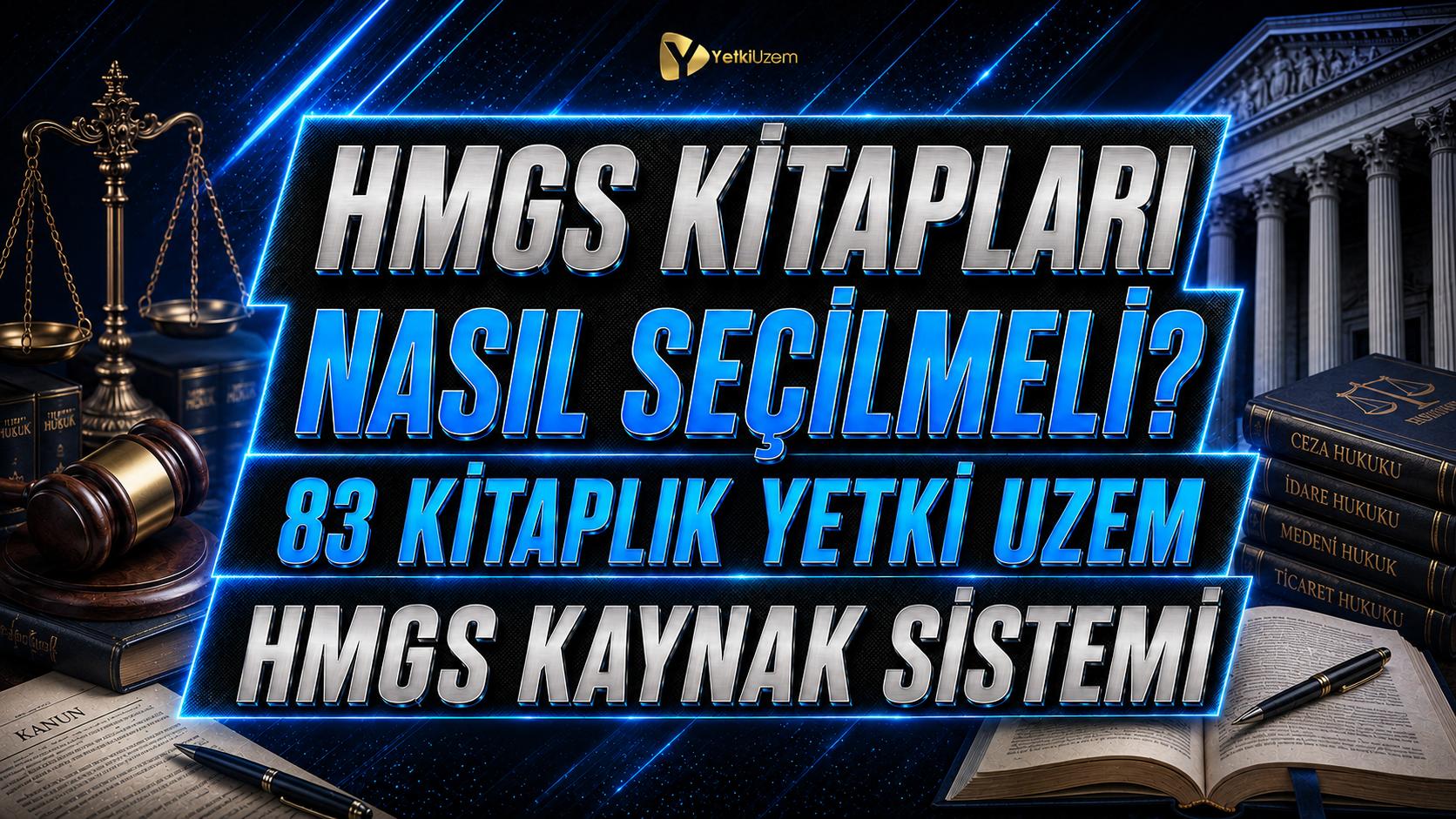 HMGS Kitapları Nasıl Seçilmeli? 83 Kitaplık Yetki Uzem HMGS Kaynak Sistemi