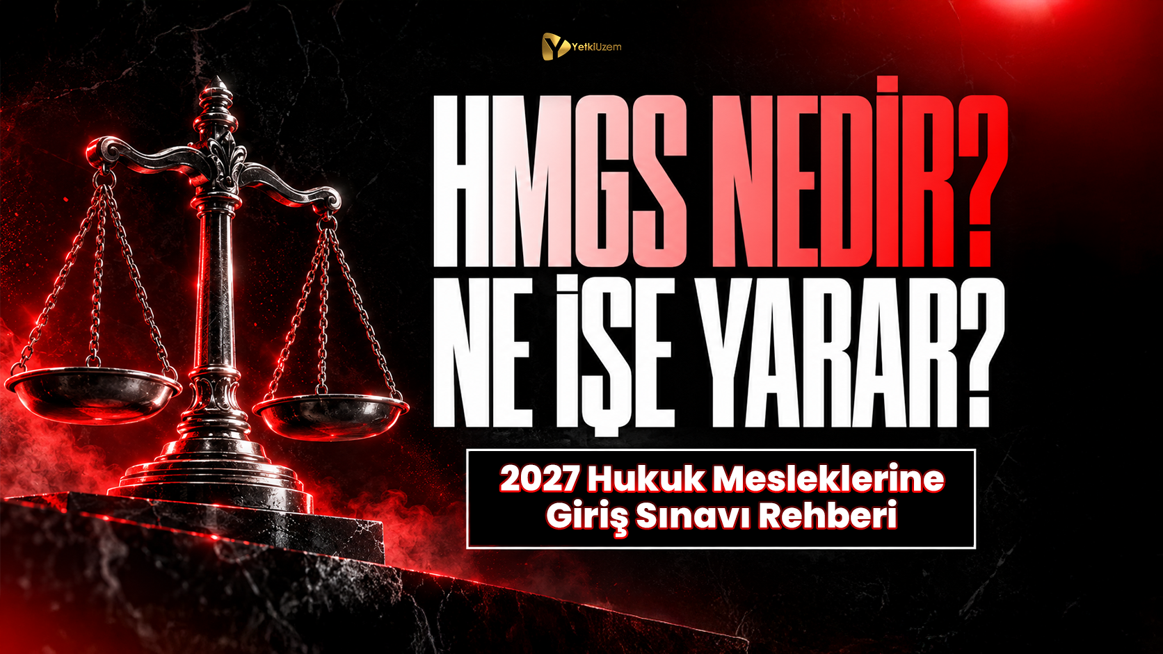 HMGS Nedir? Ne İşe Yarar? 2027 Hukuk Mesleklerine Giriş Sınavı Rehberi