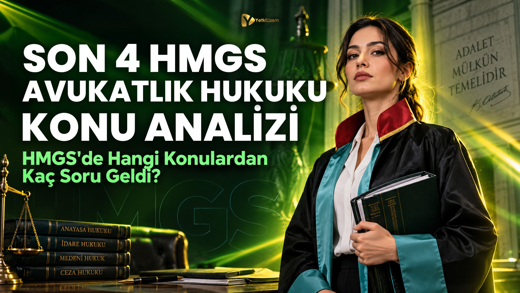 Son 4 HMGS Avukatlık Hukuku Konu Analizi: HMGS'de Hangi Konulardan Kaç Soru Geldi?