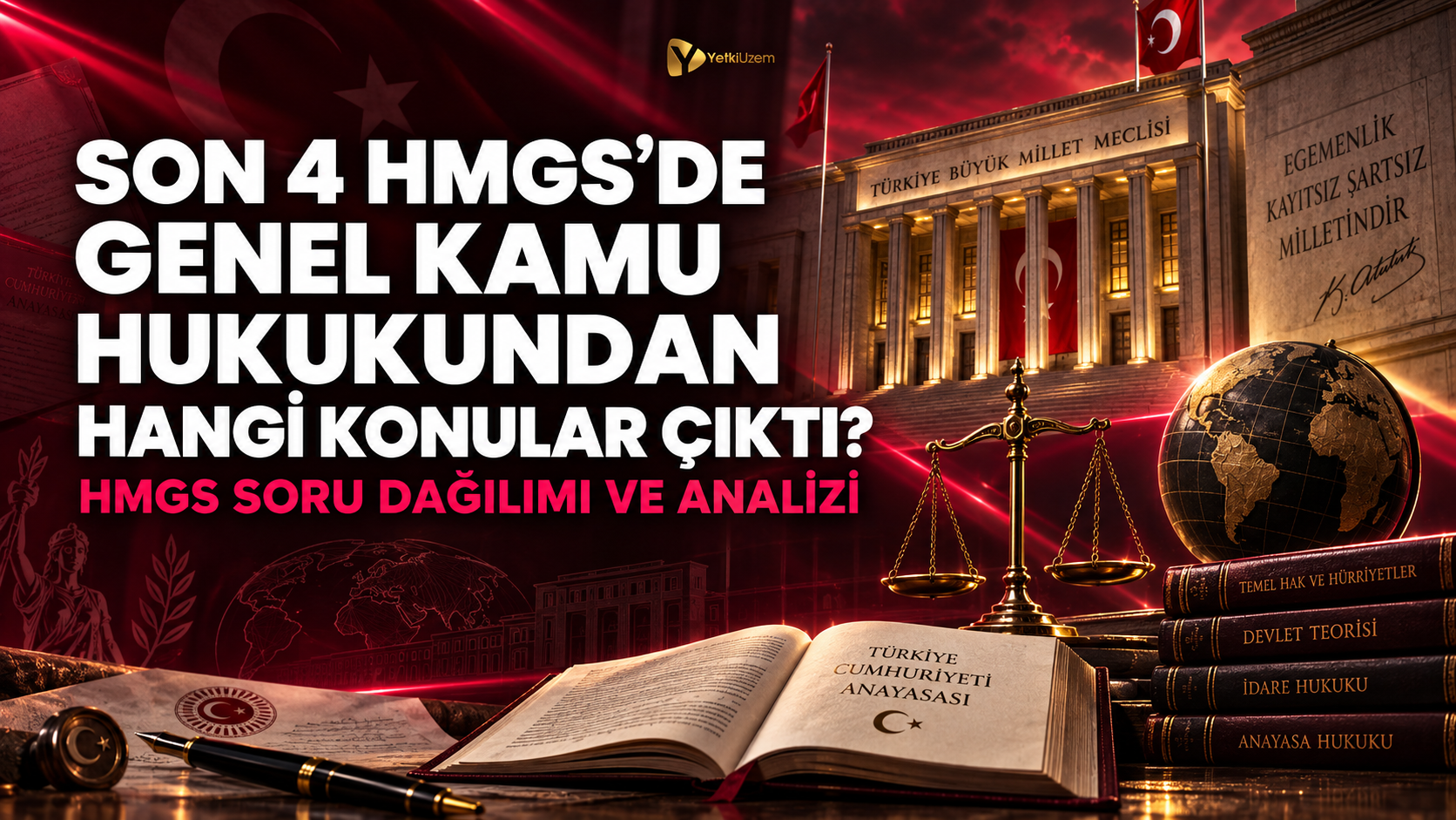 Son 4 HMGS'de Genel Kamu Hukukundan Hangi Konular Çıktı? HMGS Soru Dağılımı ve Analizi