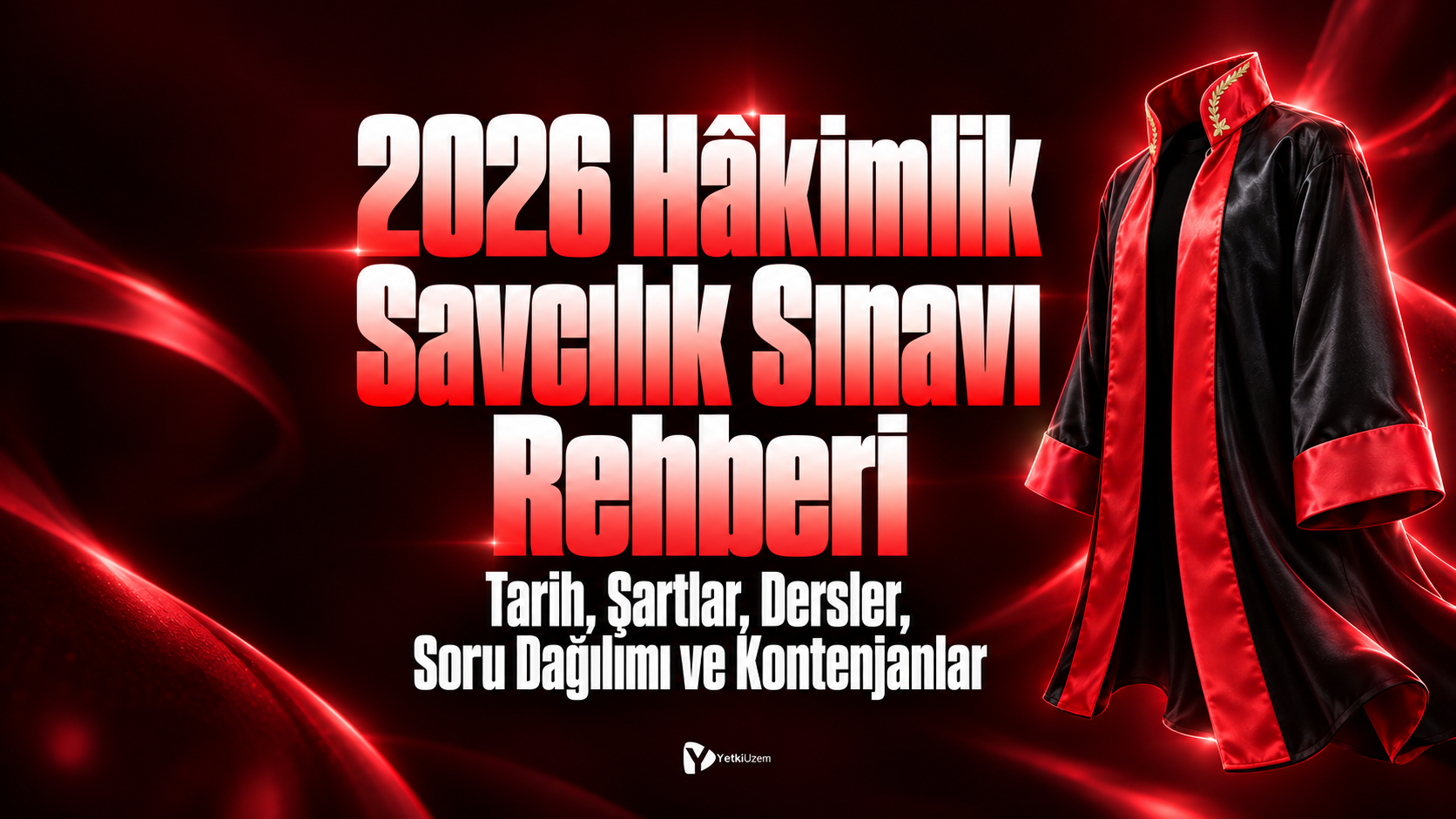 2026 Hâkimlik Savcılık Sınavı Rehberi Tarih Şartlar Dersler Soru Dağılımı ve Kontenjanlar