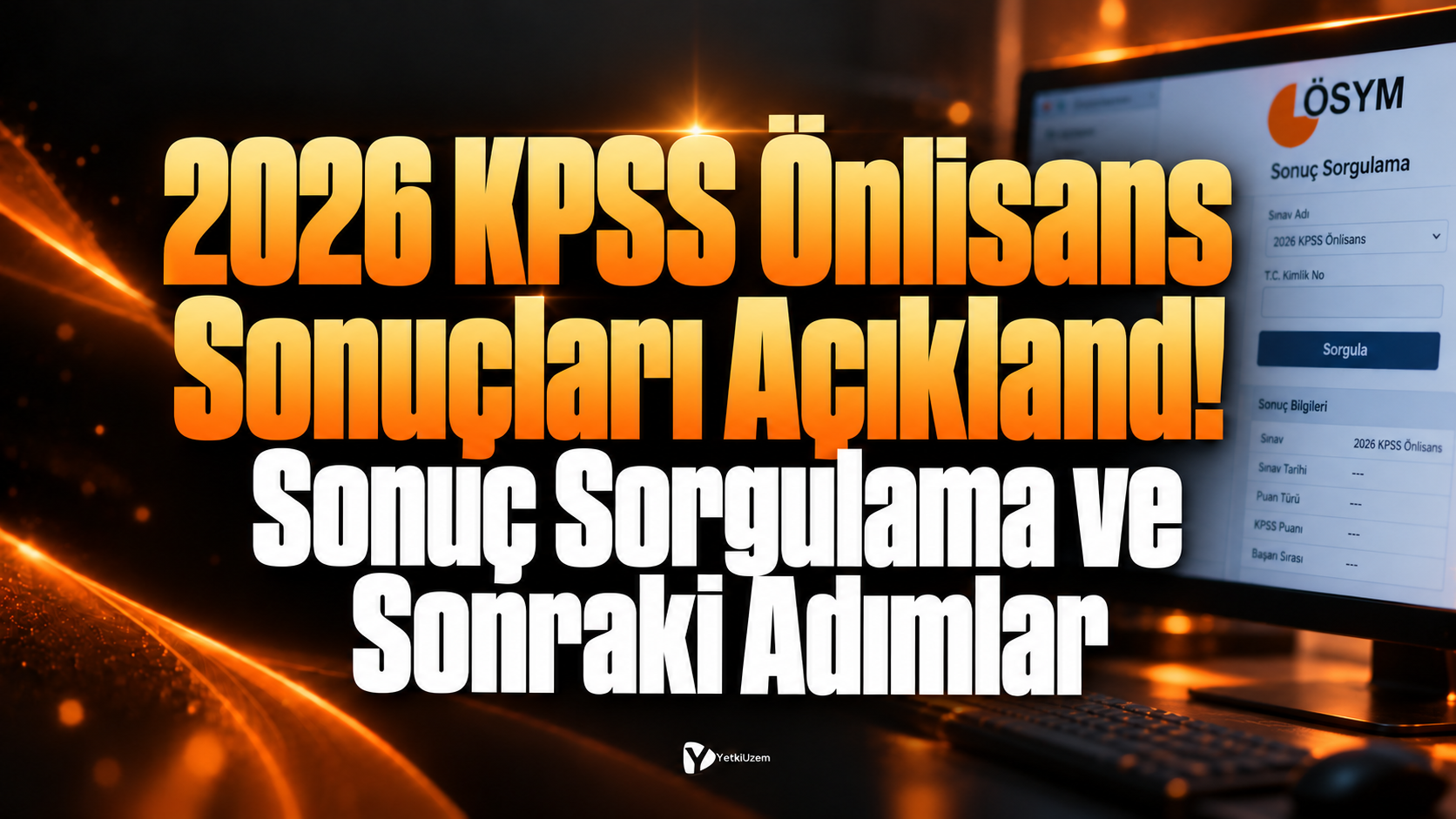2026 KPSS Önlisans Sonuçları Açıklandı! Sonuç Sorgulama ve Sonraki Adımlar