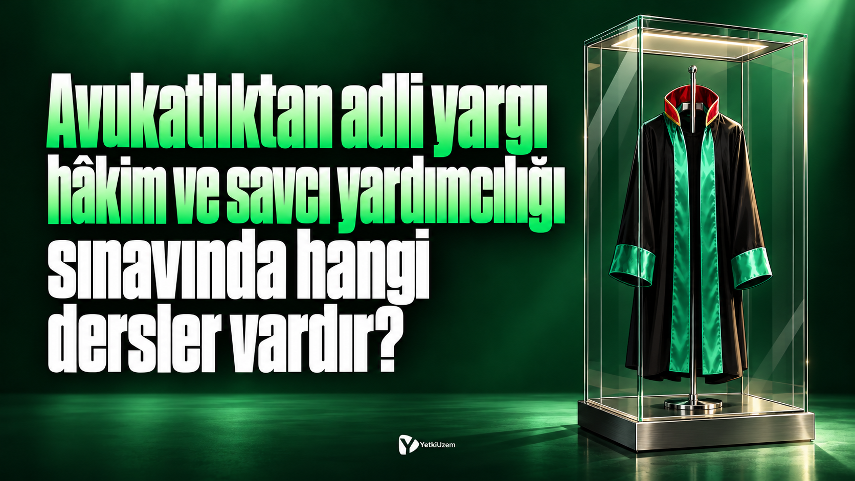 Avukatlıktan Adli Yargı Hâkim ve Savcı Yardımcılığı Sınavında Hangi Dersler Vardır?